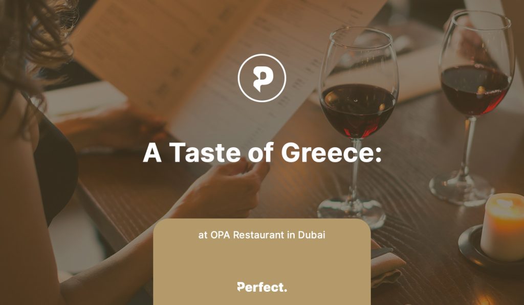 OPA Restaurant in Dubai